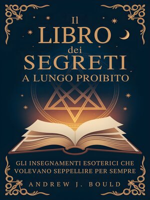 cover image of Il Libro dei Segreti, a lungo proibito
